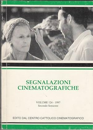 SEGNALAZIONI CINEMATOGRAFICHE Vol. 124 - 1997 Centro Cattolico Cinematografico