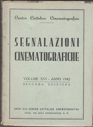 SEGNALAZIONI CINEMATOGRAFICHE Vol. XVI - 1942 Centro Cattolico Cinematografico