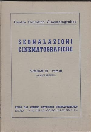 SEGNALAZIONI CINEMATOGRAFICHE Vol. XI - 1939-40 Centro Cattolico Cinematografico