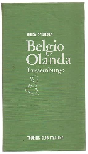 BELGIO OLANDA LUSSEMBURGO Guida d'Europa ed. Touring Club Italiano