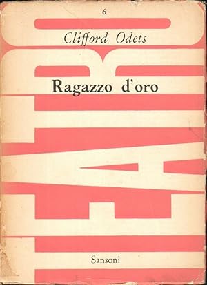 RAGAZZO D'ORO di Clifford Odets ed. Sansoni