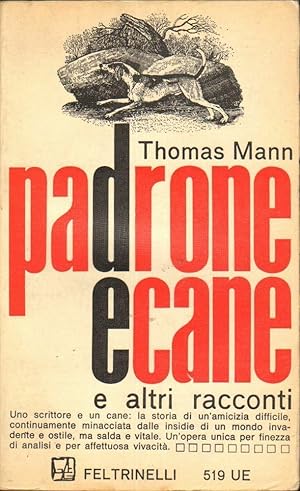 PADRONE E CANE E ALTRI RACCONTI di Thomas Mann ed. Feltrinelli 1966