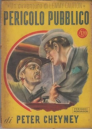 I Gialli Mondadori n. 73 PERICOLO PUBBLICO di Peter Cheyney 1° ed. 1949