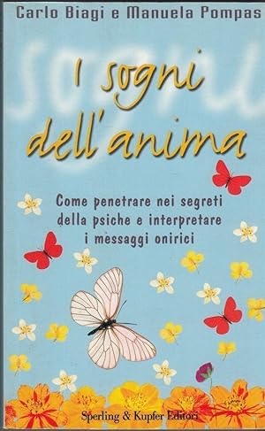 I SOGNI DELL'ANIMA di Carlo Giagi e Manuela Pompas ed. Sperling & Kupver 2001
