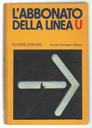 L'abbonato della linea U di Claude Aveline ed. Mondadori