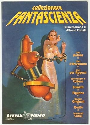 COLLEZIONARE FANTASCIENZA presentazione di Alfredo Castelli ed. Little Nemo