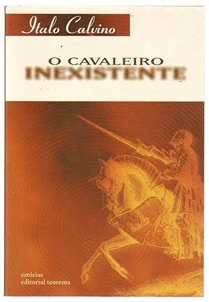 O CAVALEIRO INEXISTENTE di Italo Calvino ed. Teorema