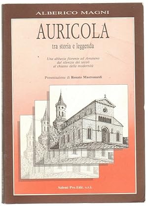 AURICOLA TRA STORIA E LEGGENDA di Alberico Magni ed. Salemi Pro.