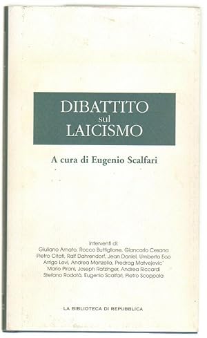 DIBATTITO SUL LAICISMO a cura di Eugenio Scalfari Abbinamento Editoriale