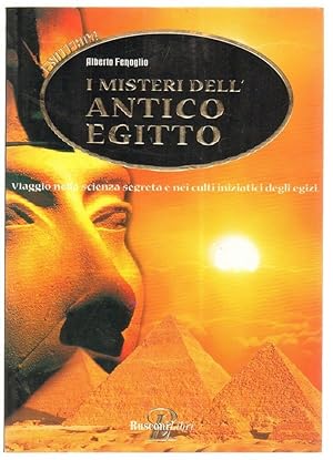 I MISTERI DELL'ANTICO EGITTO di Alberto Fenoglio ed. Rusconi