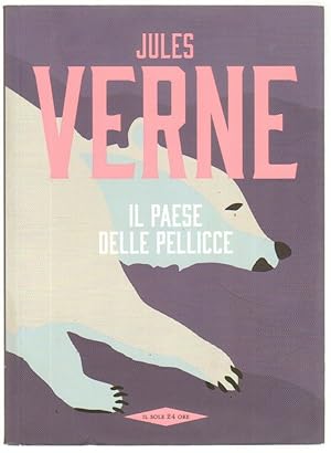 IL PAESE DELLE PALLICCE di Jules Verne Abbinamento Editoriale Il Sole 24 Ore