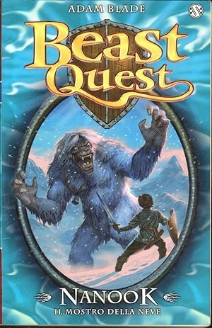 NANOOK IL MOSTRO DELLA NEVE. Beast Quest n. 5 di Adam Blade ed. Salani 2015