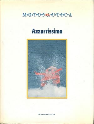 AZZURRISSIMO MOTONAUTICA 1994 ed. Franco Bartolini