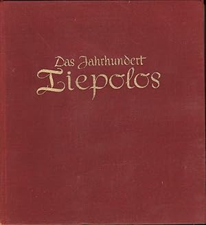DAS JAHRHUNDERT TIEPOLOS di Giulio Lorenzetti ed. Franz Deuticke 1942
