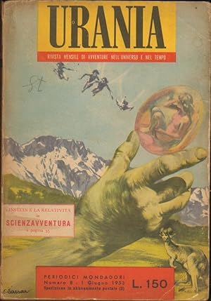 Urania n. 8 AVVENTURE NELL'UNIVERSO E NEL TEMPO ed. Mondadori 1953 del 1 Giugno