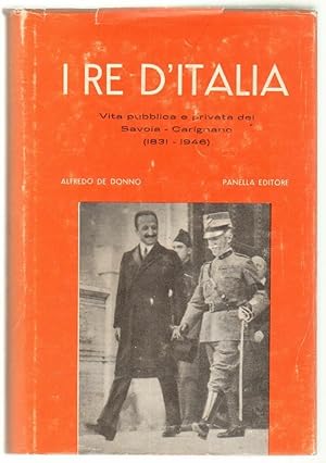 I RE D'ITALIA (1831-1946) di Alfredo De Donno ed. Panella 1971