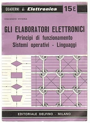 GLI ELABORATORI ELETTRONICI di Vincenzo Vivona ed. Delfino 1970