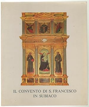 IL CONVENTO DI S. FRANCESCO IN SUBIACO di Associaz. Culturale Pio VI ed. Subiaco