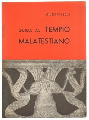 GUIDA AL TEMPIO MALATESTIANO di Giuseppe Pecci ed. Tip. Garattoni 1965