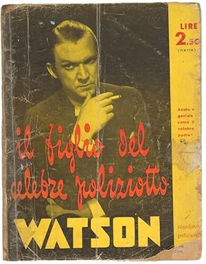 IL FIGLIO DEL CELEBRE POLIZIOTTO di Doctor Watson (autore anonimo francese) 1941