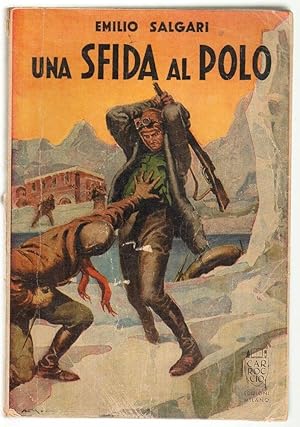UNA SFIDA AL POLO di Emilio Salgari ed. Carroccio 1945