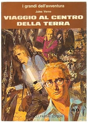 VIAGGIO AL CENTRO DELLA TERRA di Jules Verne ed. Fabbri