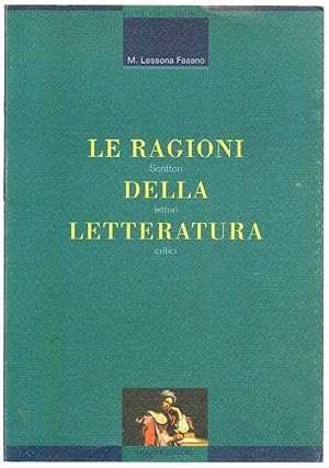 LE RAGIONI DELLA LETTERATURA di M. Lessona Fasano ed. Liguori