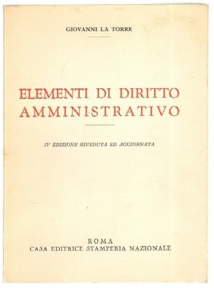 ELEMENTI DI DIRITTO AMMINISTRATIVO di G. La Torre ed. Stamperia Nazionale 1972