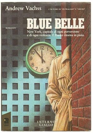 BLUE BELLE di Andrew Vachss 1° ed. 1992 Mondadori Interno Giallo