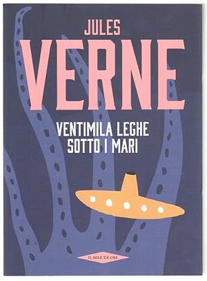 VENTIMILA LEGHE SOTTO I MARI di J. Verne Abbinamento Editoriale Il Sole 24 Ore