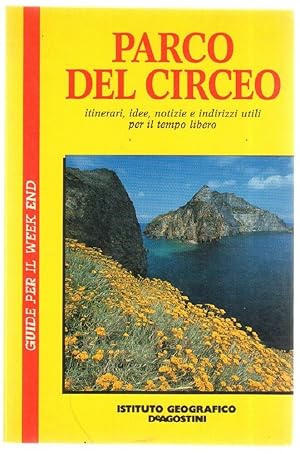 PARCO DEL CIRCEO Guide per il Week End ed. De Agostini