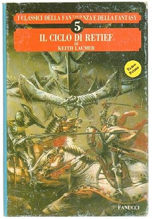 IL CICLO DI RETIEF Tomo Primo di Keith Laumer ed. Fanucci