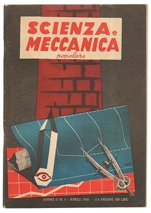 SCIENZA E MECCANICA POPOLARE n. 4 Aprile 1950 ed. Pinto