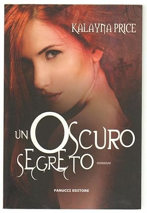 UN OSCURO SEGRETO di Kalayna Price ed. Fanucci