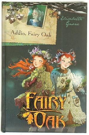 ADDIO FAIRY OAK. Fairy Oak di Elisabetta Gnone ed. De Agostini