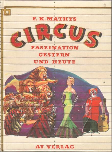 Circus: Faszination gestern und heute