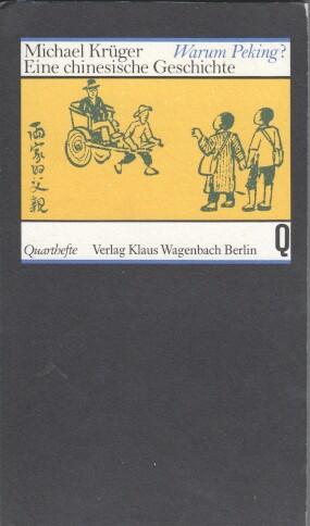 Warum Peking?: Eine chinesische Geschichte (Quartheft) (German Edition)