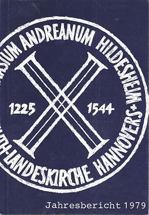 Gymnasium Andreanum Hildesheim. Jahresberichte vorgelegt zum Andreastag 1979, 80, 1982 - 90. Staa...