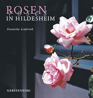 Rosen in Hildesheim.