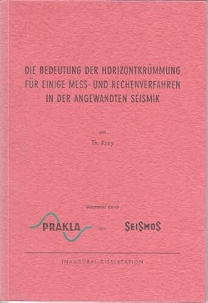 Die Bedeutung der Horizontkrümmung für einige Mess- und Rechenverfahren in der angewandten Seismi...