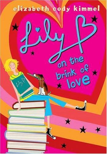 Lily B - on the Brink of Love - Kimmel, Elizabeth Cody