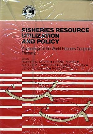 Fisheries Resource Utilization and Policy: Proceedings of the World Fisheries Congress, Theme 2