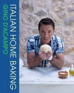 Italian Home Baking: 100 Irresistible Recipes for Bread, Biscuits, Cakes, Piz.