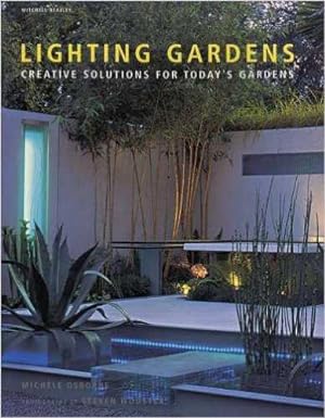 Lighting Gardens: Creative Solutions for Today's Gardens.