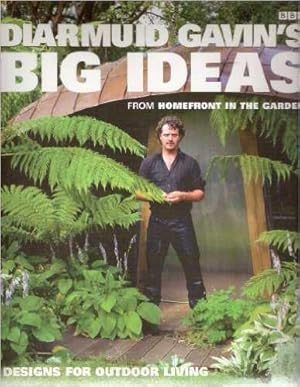 Diarmuid Gavin's Big Ideas: From Homefront In The Garden.