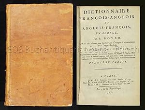 Dictionnaire françois-anglois et anglois françois, en abrégé par A. Boyer. Avec des accens pour f...