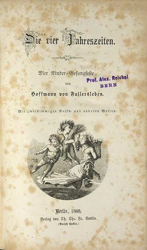 Die vier Jahreszeiten. Vier Kinder-Gesangsfeste. Mit zweistimmigen Volks- und anderen Weisen.