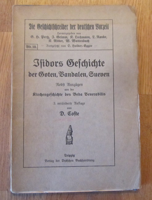 Isidors Geschichte der Goten, Vandalen, Sueven, nebst Auszügen aus der Kirchengeschichte des Beda Venerabilis.