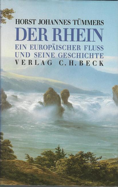 Der Rhein: Ein europäisches Fluss und seine Geschichte