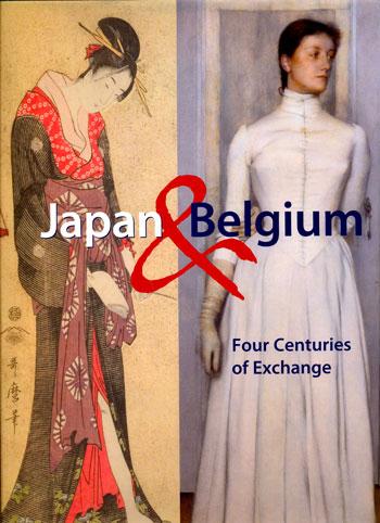 Japan & Belgium. Four Centuries of Exchange. Edited by W.F. Vande Walle with the assistance of David de Cooman.